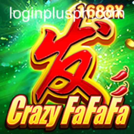 CrazyFaFaFa Game Launch: Unveiling the Exciting World of Plusph Login
