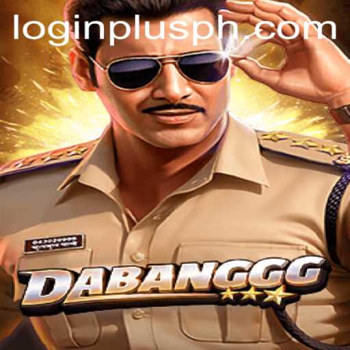 DABANGGG: Unveiling an Exciting New Adventure with Plusph Login