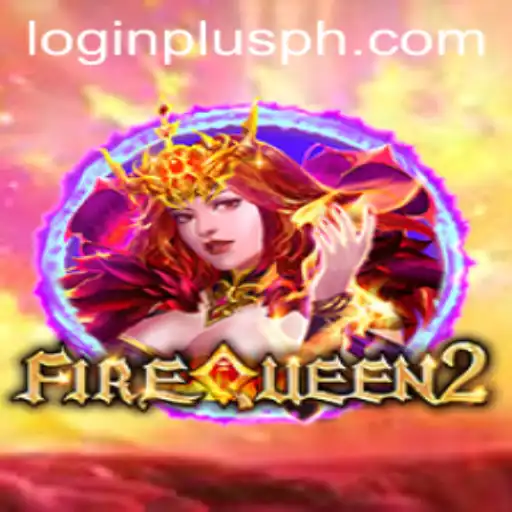 Unveiling the Adventure: FireQueen2 and the Intriguing Role of Plusph Login