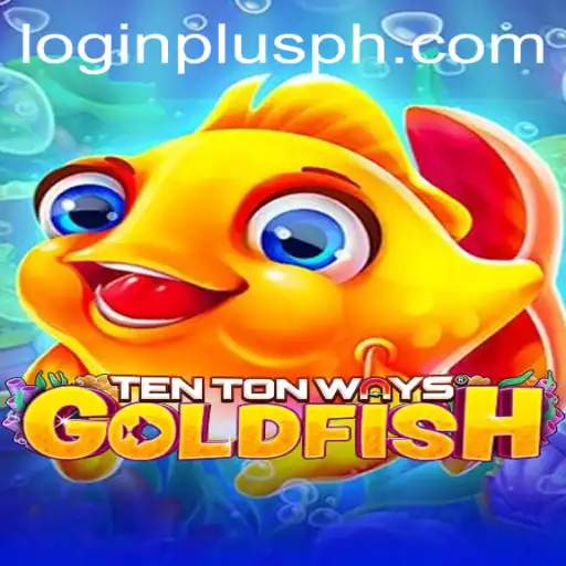 Exploring the Innovative Features of TenTonWaysGoldfish with Plusph Login